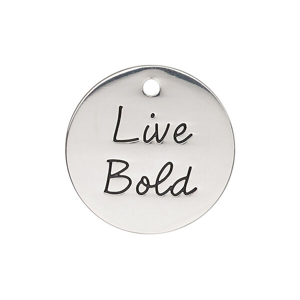 Charm, antique silver-finished "pewter" (zinc-based alloy), 25mm single-sided flat round with "Live Bold." Sold individually. image number 0