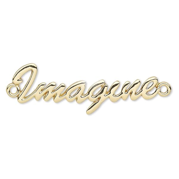 Focal, gold-finished "pewter" (zinc-based alloy), 44x15mm single-sided "Imagine." Sold individually. image number 0