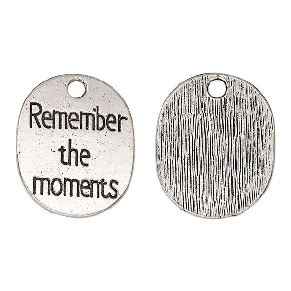 Drop, antique silver-finished "pewter" (zinc-based alloy), 22x18mm single-sided flat oval with "Remember the moments." Sold per pkg of 2. image number 0