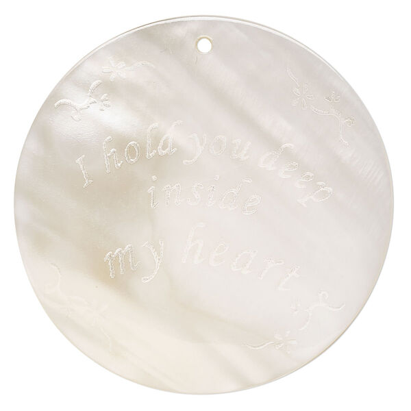 Focal, mother-of-pearl shell (natural), 55mm single-sided round with "I Hold You Deep Inside My Heart," Mohs hardness 3-1/2. Sold individually. image number 0