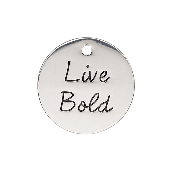 Charm, antique silver-finished "pewter" (zinc-based alloy), 25mm single-sided flat round with "Live Bold." Sold individually. image number 0
