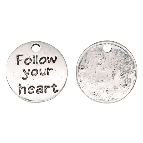 Drop, antique silver-finished "pewter" (zinc-based alloy), 19mm single-sided flat round with "Follow your heart." Sold per pkg of 2. image number 0